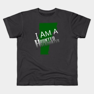 I Am A Haunted Vermonter Kids T-Shirt